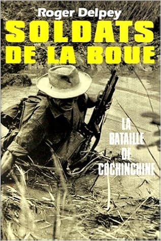 Amazon Fr Soldats De La Boue Tome 1 La Bataille De Cochinchine Delpey Roger Livres