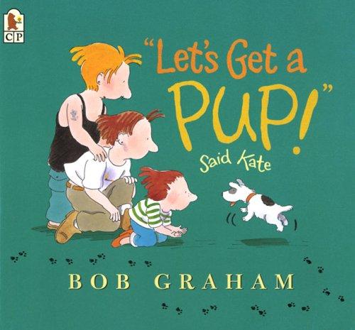 "Let's Get a Pup!" Said Kate 0763625361 Book Cover
