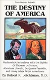 The Destiny of America (From Heaven to Earth Series) by 
