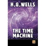 The Time Machine: unabridged - first published in 1895 (1st. Page Classics) (Volume 2)