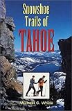 Snowshoe Trails of Tahoe by 