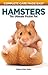 Complete Care Made Easy, Hamsters: The Ultimate Pocket Pet by Virginia Parker Guidry, Carolyn McKeone