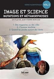 Image et science : Mutations et métamorphoses - Vol. 1