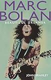Marc Bolan: beautiful dreamer