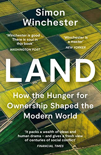William Collins Land: How the Hunger for Ownership Shaped the Modern World