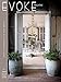 Evoke Magazine Issue 1: Vintage with a French Accent (Vintage Style for Contemporary Living)