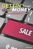 Gettin’ that eBay Money: How to Sell On eBay