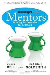 Managers As Mentors: Building Partnerships for Learning