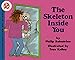 The Skeleton Inside You (Let's-Read-and-Find-Out Science 2)