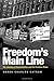 Freedom's Main Line: The Journey of Reconciliation and the Freedom Rides (Civil Rights and Struggle)