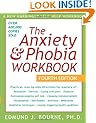 The Anxiety & Phobia Workbook, Fourth Edition