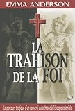 La trahison de la foi (French Edition) by 