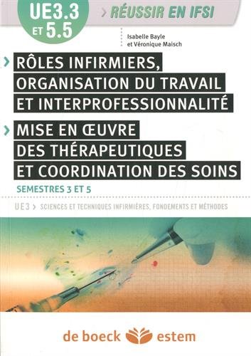 UE 3.3, rôles infirmiers, organisation du travail et interprofessionnalité, semestres 3 et 5