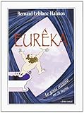 Eurêka ! Le génie créateur en 21 leçons by 