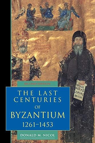 The Byzantine Empire 1025-1204: A Political History (2nd Edition