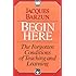 Begin Here: The Forgotten Conditions of Teaching and Learning