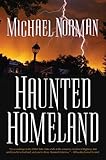 Haunted Homeland: A Definitive Collection of North American Ghost Stories (Haunted America)