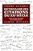 Dictionnaire Des Citations Du Xxe Siecle (Critiques, Analyses, Biographies Et Histoire Litteraire) (French Edition) by 