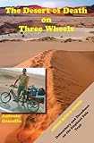 The Desert of Death on Three Wheels by 