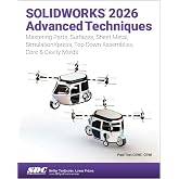 SOLIDWORKS 2026 Advanced Techniques