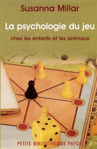 La  psychologie du jeu chez les animaux et chez les enfants