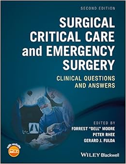 Surgical Critical Care and Emergency Surgery: Clinical Questions and Answers