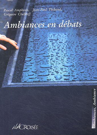 Ambiances en débats...