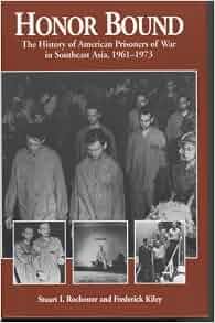 Honor Bound The History Of American Prisoners Of War In - 