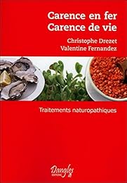 Carence en fer, carence de vie