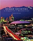 Human Societies : An Introduction to Macrosociology, Nolan, Patrick and Lenski, Gerhard E., 0072891327