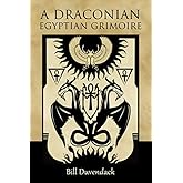 A Draconian Egyptian Grimoire