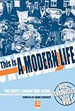 Front cover for the book This Is A Modern Life: The 1980s London Mod Scene (Mod Chronicles) by Enamel Verguren