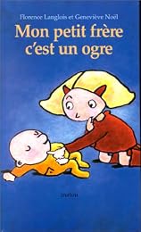 Mon petit frère c'est un ogre
