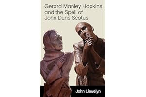 Gerard Manley Hopkins and the Spell of John Duns Scotus