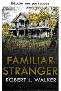 Livro Estranho familiar: um mistério envolvente de sequestro em cidade pequena (Uma fascinante série de mistérios sobre sequestros Livro 42)