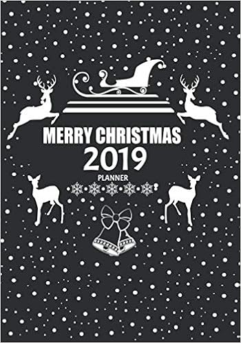 Amazon Com Merry Christmas Planner 2019 19th Holiday Planner And Xmas Party Organizer Gift Tracker Budget Shopping Cards Decoration Calendar Celebrated Deer Ornament Black Cover 9781697274943 Printstudio Emma Books