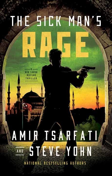 The Sick Man’s Rage: A Nir Tavor Mossad Thriller Image