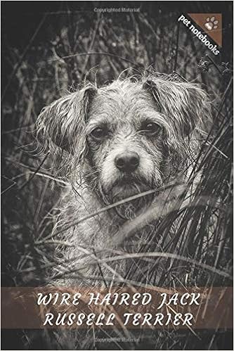Wire Haired Jack Russell Terrier Dog Pet Notebook Planner Journal