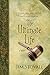 The Ultimate Life: A Novel (The Ultimate Gift Series)