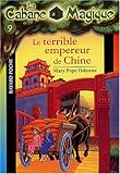 Image de Le Terrible Empereur De Chine (La Cabane Magique, No.9)