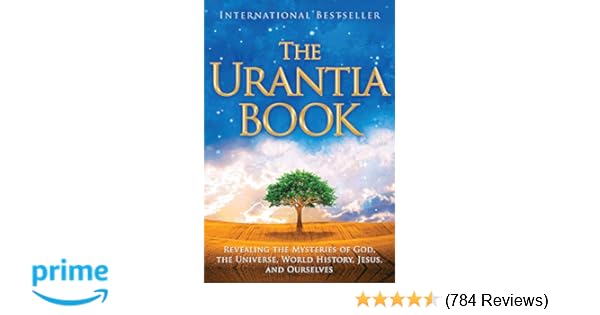 The Urantia Book Revealing The Mysteries Of God The - 