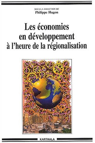 Les  économies en développement à l'heure de la régionalisation