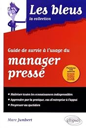 Guide de survie à l'usage du manager pressé