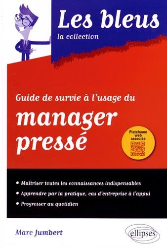 Guide de survie à l'usage du manager pressé
