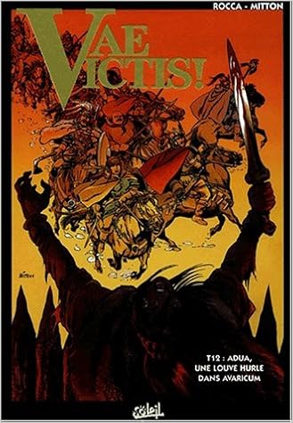 Amazon In Buy Vae Victis T12 Adua Une Louve Hurle Dans Avaricum Book Online At Low Prices In India Vae Victis T12 Adua Une Louve Hurle Dans Avaricum Reviews Ratings