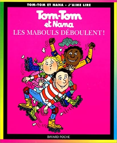 Download Tom-Tom et Nana, tome 25 : Les mabouls déboulent ! PDF