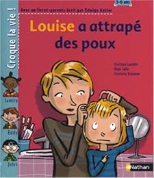 Louise a attrapé des poux