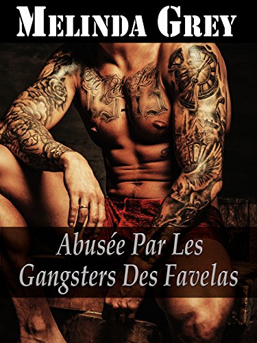 Abusée Par Les Gangsters Des Favelas French Edition - 