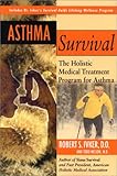 Asthma Survival: The Holistic Medical Treatment