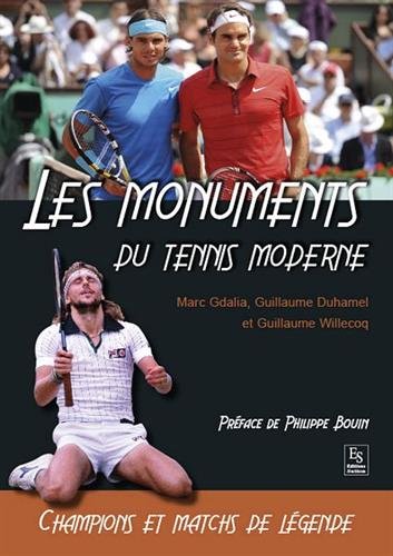 Les  monuments du tennis moderne